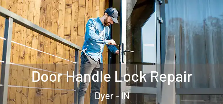  Door Handle Lock Repair Dyer - IN