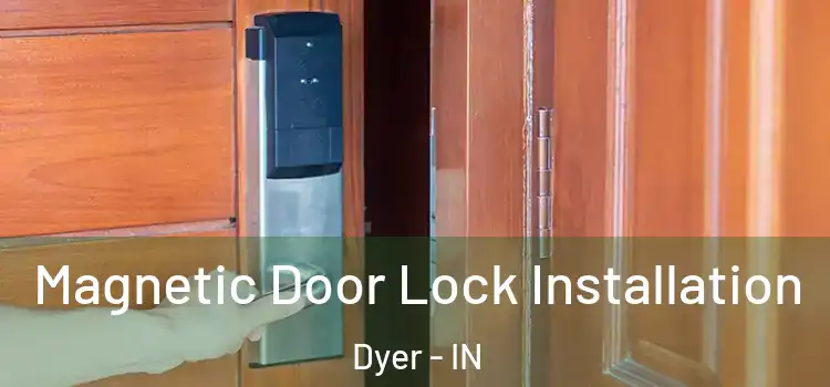  Magnetic Door Lock Installation Dyer - IN