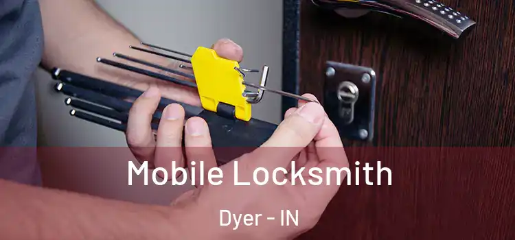 Mobile Locksmith Dyer - IN