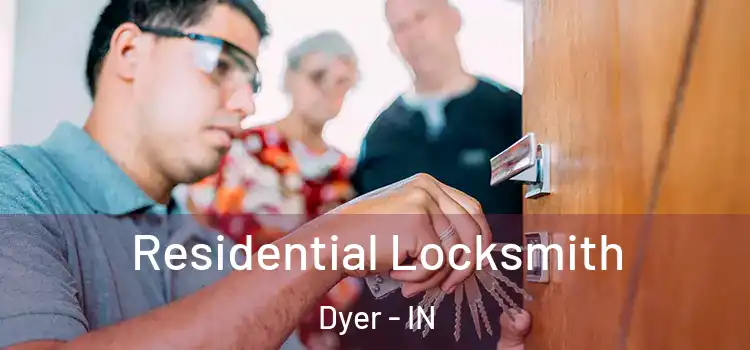  Residential Locksmith Dyer - IN