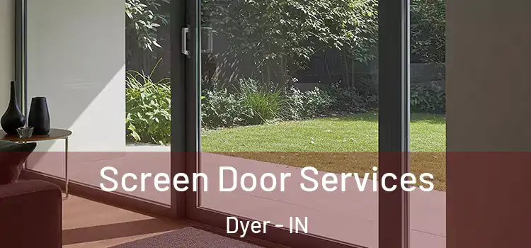 Screen Door Services Dyer - IN
